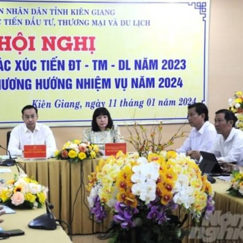 Kiên Giang: Tổng Kết Công Tác Xúc Tiến Đầu Tư, Thương Mại Và Du Lịch Năm 2023